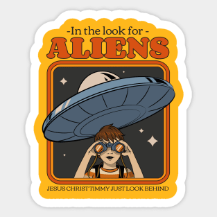 In The Look for Aliens Sticker